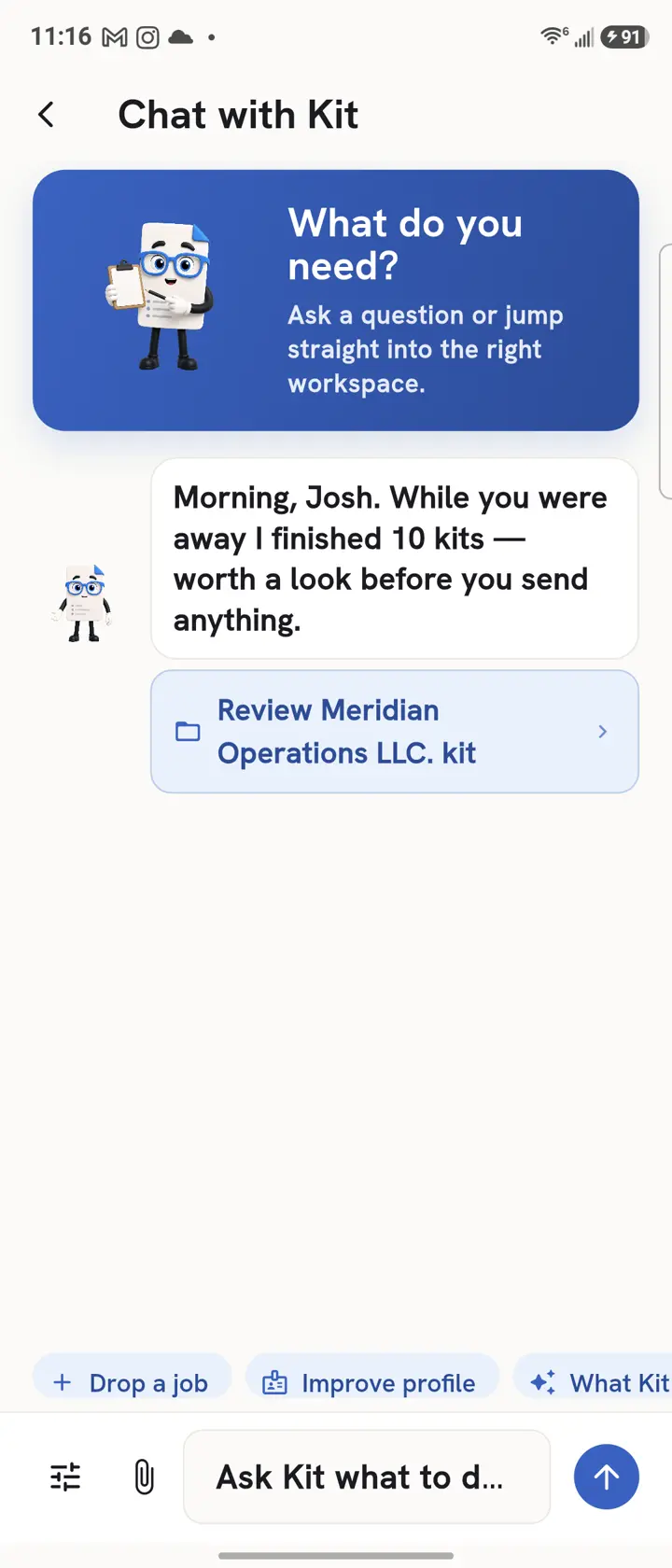 A real Kit conversation: 'Morning. While you were away I finished 10 kits — worth a look before you send anything.'